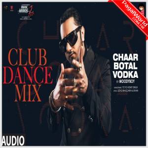 Chaar Botal Vodka Mix - Dj Moodyboy