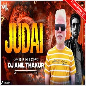 Judai Remix - Dj Anil Thakur