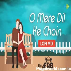 O Mere Dil Ke Chain