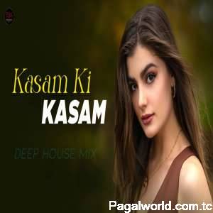 Kasam Ki Kasam (Remix)