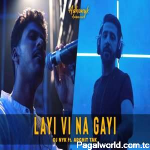 Layi Vi Na Gayi Remix