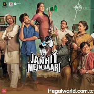 Janhit Mein Jaari (Title Track)