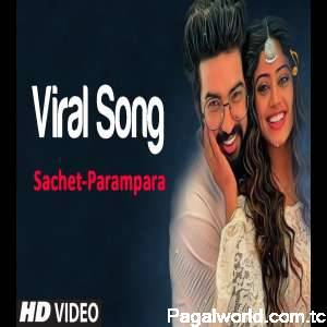 Sachet Parampara Viral Song