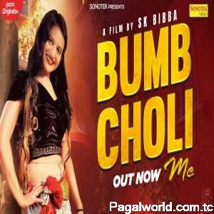 Bumb Choli Me