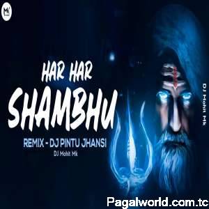 Har Har Shambhu Shiv Mahadeva Remix