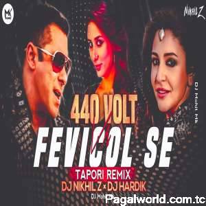 440 Volt VS Fevicol Se Tapori Dance Remix