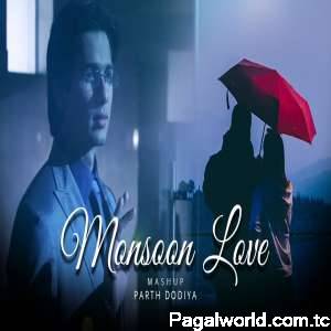 Monsoon Love Mashup