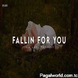 Fallin For You