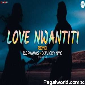 Love Nwantiti (Remix)