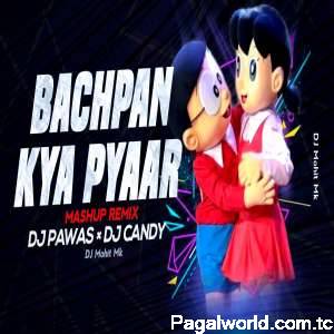 Bachpan Ka Pyaar Remix