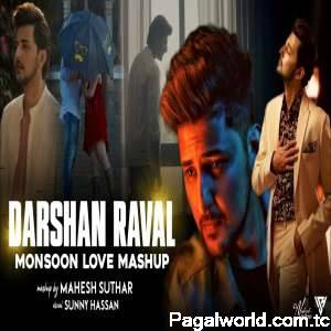 Darshan Raval (Monsoon Love Mashup)