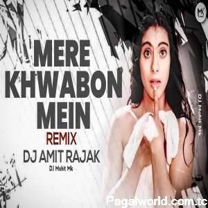 Mere Khwabon Mein Jo Aaye Remix