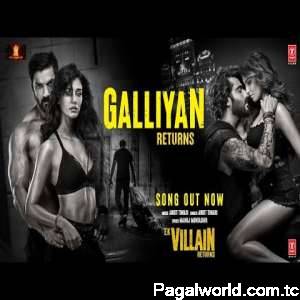 Galliyan Returns (Ek Villain Returns)