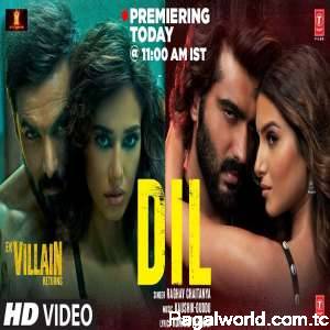 Dil - Ek Villain Returns