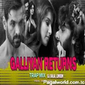 Galliyan Returns Trap Remix