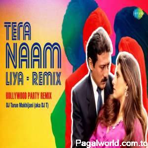 Tera Naam Liya DJ Remix