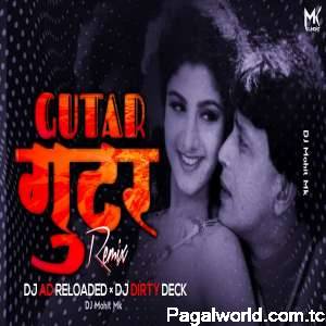 Gutar Gutar Dj Remix - Dj Ad