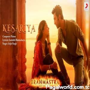 Kesariya - Brahmastra