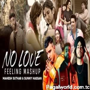 No Love - Feeling Mashup