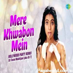 Mere Khwaboon Mein Remix