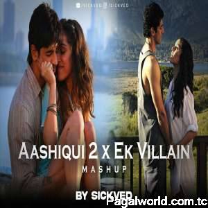 Aashiqui 2 Vs Ek Villain Mashup