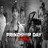 Friendship Day Mashup