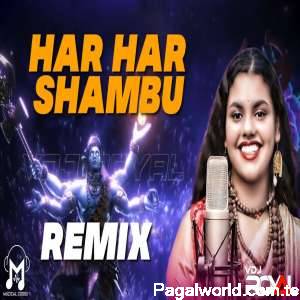 Har Har Shambhu Remix Shiv Mahadeva