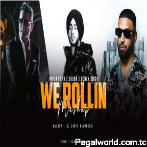 We Rollin Mashup