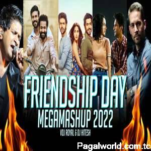 Friendship Day Mega Mashup 2022