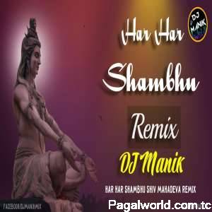 Har Har Shambhu Remix - Dj Manik