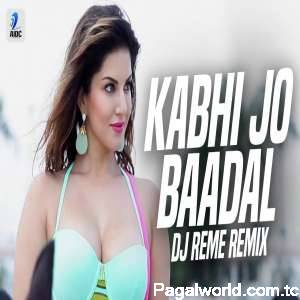 Kabhi Jo Badal Barse (Remix)