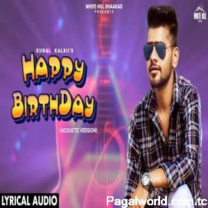 Happy Birthday (Acoustic Version) Kunal Kalsi