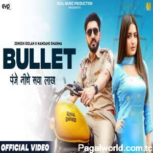 Bullet (Panje Niche Sawa Lakh)