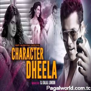 Character Dheela Hai Club Remix