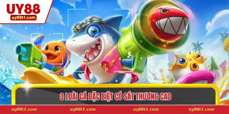 3 loài cá đặc biệt có sát thương cao