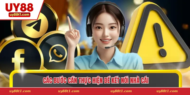 Các bước cần thực hiện để kết nối nhà cái