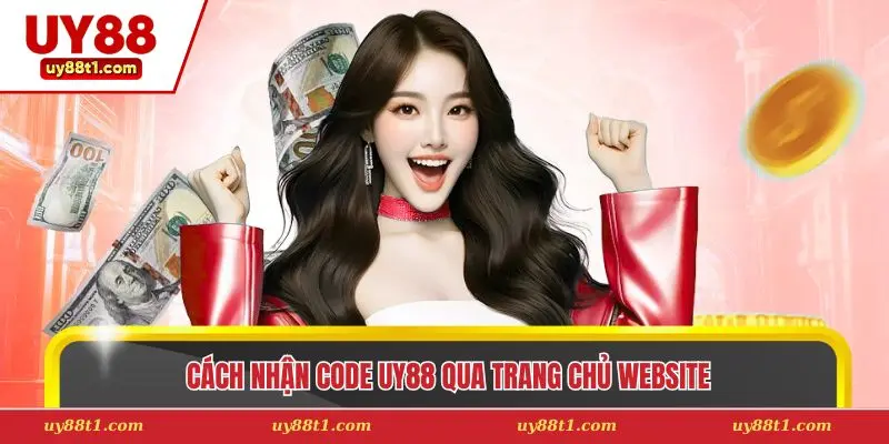 Cách nhận code Uy88 qua trang chủ website