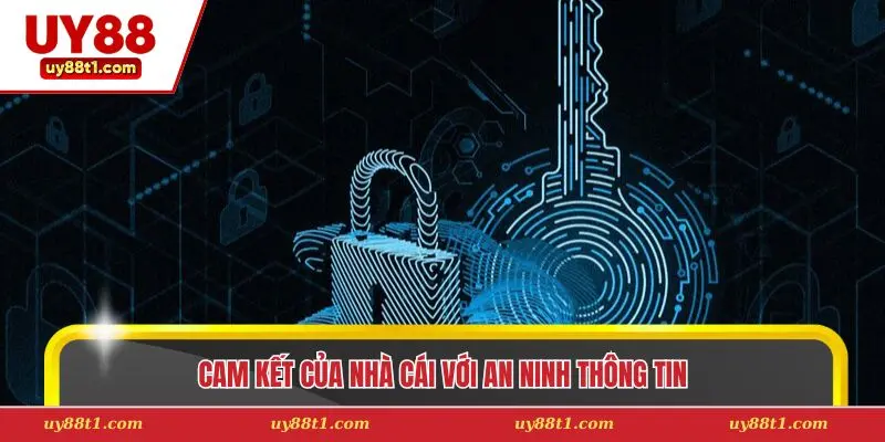 Cam kết của nhà cái với an ninh thông tin