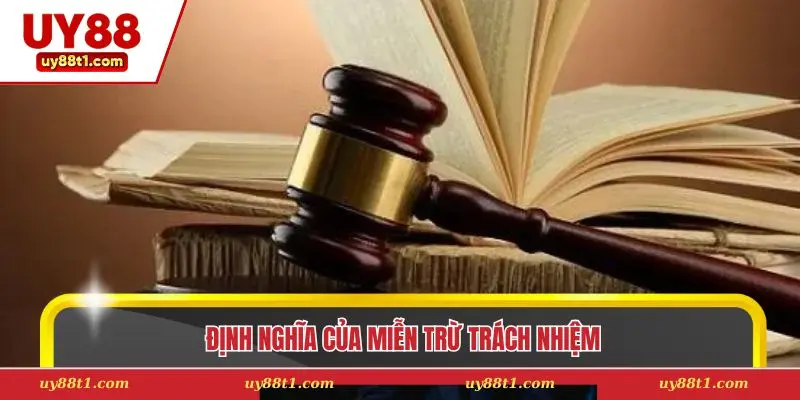 Định nghĩa của miễn trừ trách nhiệm