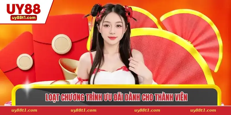 Loạt chương trình ưu đãi dành cho thành viên