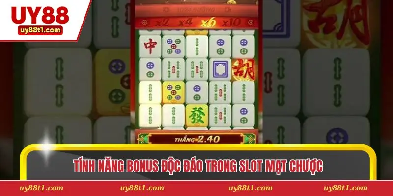 Tính năng bonus độc đáo trong slot mạt chược