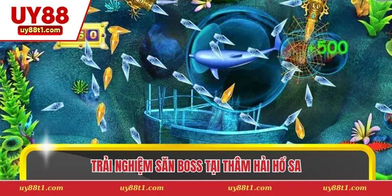Trải nghiệm săn boss tại Thâm Hải Hổ Sa